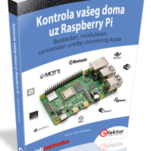 KNJIGA Kontrola vašeg doma uz Raspberry Pi
