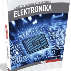 KNJIGA NAUCITE OSNOVE ELEKTRONIKE