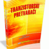KNJIGA TRANZISTORSKI PRETVARACI