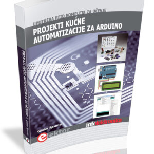Knjiga projekti kucne automatizacije za Arduino